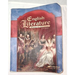 A Beka Abeka English Literature Classics for Christians, 4th edition Homeschool
